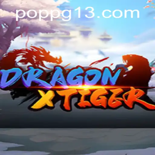 Explorando DragonXTiger: O Novo Fenômeno dos Jogos com a Palavra-chave POPPG