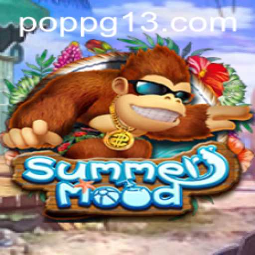 Descubra o Encantador Mundo do Jogo 'SummerMood' e Sua Relação com a Tendência POPPG